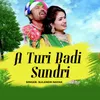 About A Turi Badi Sundri Song